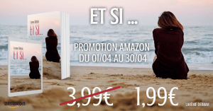Lire la suite à propos de l’article PROMOTION AMAZON DU MOIS « Et si… »