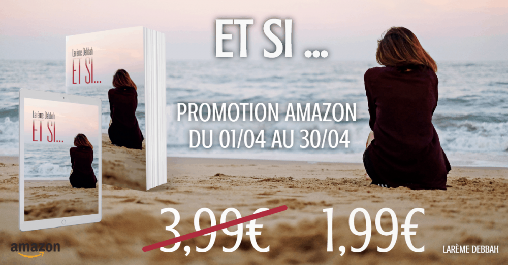 Lire la suite à propos de l’article PROMOTION AMAZON DU MOIS « Et si… »