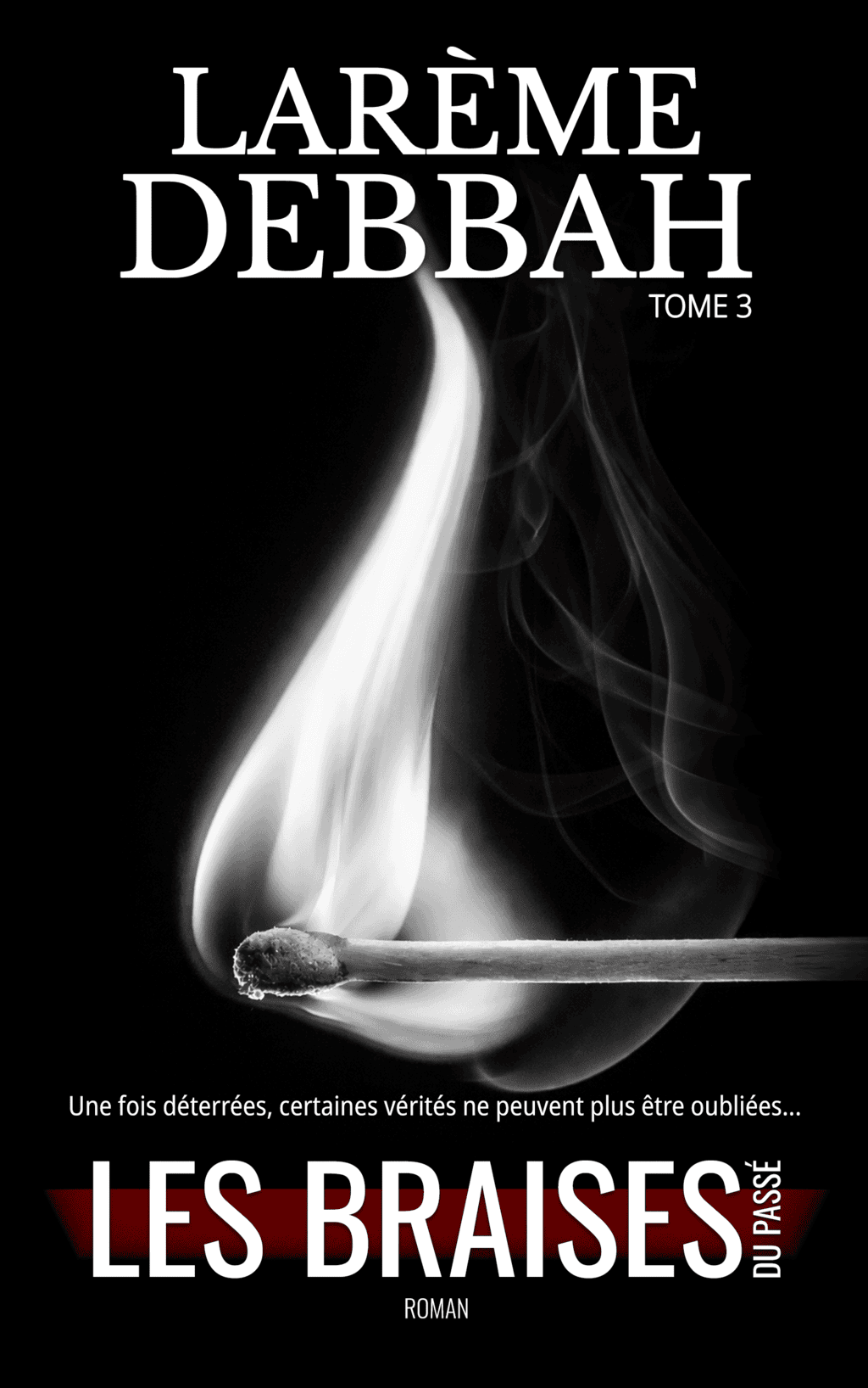 Les braises du passé tome 3